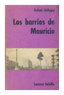 Los barrios de Mauricio de  Rafael Gallegos