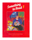 Something to read 1 - A reader for elementary students of english by de  Christine Lindop - Dominic Fisher
