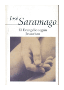 El evangelio segun Jesucristo (Tapa dura) de  Jose Saramago