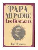 Papa, mi padre de  Leo F. Buscaglia