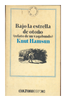 Bajo la estrella de otoo (relato de un vagabundo) de  Knut Hamsun
