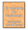 El alcalde de Zalamea de Pedro Caldern de la Barca