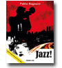 Jazz! de Pablo Bagnato