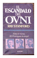 El escandalo del OVNI de  Ray Stanford