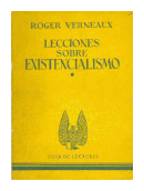 Lecciones sobre existencialismo de  Roger Verneaux