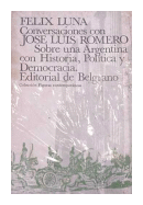 Conversaciones con Jose Luis Romero de  Felix Luna