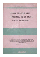 Codigo procesal civil y comercial de la nacion de  Antonio Jose Giangrasso