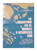 La argentina en el beagle y atlantico sur de  Isaac Francisco Rojas
