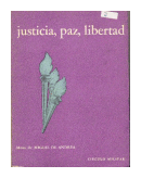 Justicia, paz, libertad de  Miguel de Andrea