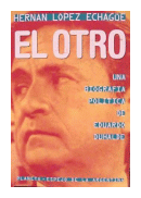 El otro: Una biografia politica de Eduardo Duhalde de  Hernan Lopez Echague