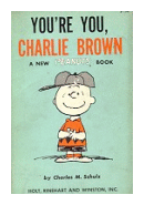 You' re you, Charles Brown de  Charles M. Schulz