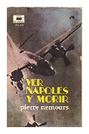 Ver Napoles y morir de  Pierre Nemours