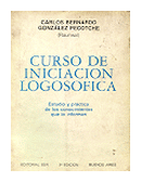 Curso de iniciacion logosofica de  Carlos Bernardo Gonzalez Pecotche