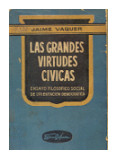 Las grandes virtudes civicas de  Jaime Vaquer
