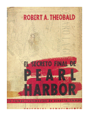 El secreto final de Pearl Harbor de  Robert A. Theobald