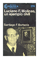 Luciano F. Molinas, un ejemplo civil de  Santiago F. Barberis