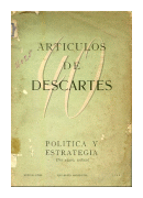 Articulos de Descartes: Politica y estrategia de  Rene Descartes