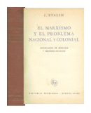 El marxismo y el problema nacional y colonial de  Jose V. Stalin