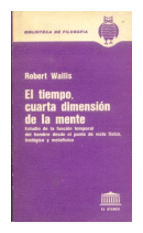 El tiempo, cuarta dimension de la mente de  Robert Wallis