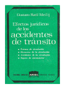 Efectos juridicos de los accidentes de transito de  Gustavo Raul Meilij