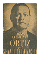 El presidente Ortiz y el senado de la nacion de  _