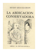 La abdicacion conservadora de  Hugo Leguizamon