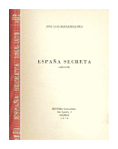Espaa secreta (1868-1870) de  Jose Luis Fernandez-Rua