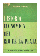 Historia economica del Rio de la Plata de  Rodolfo Puiggros
