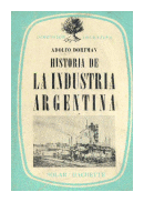 Historia de la industria argentina de  Adolfo Dorfman