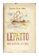 Lepanto y Don Juan de Austria de  Victor Maria De Sola