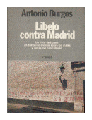 Libelo contra Madrid de  Antonio Burgos