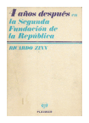 4 aos despues en la segunda fundacion de la republica de  Ricardo Zinn