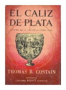 El caliz de plata de  Thomas B. Costain