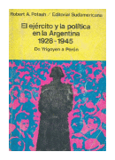 El ejercito y la politica en la argentina (1928-1945) de  Robert A. Potash