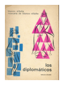 Los diplomaticos de  Blanco Villalta - Manuela de Blanco Villalta