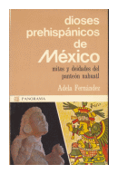 Dioses prehispanicos de Mexico - Mitos y deidades del panteon nahuatl de  Adela Fernndez