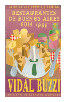 Restaurantes de Buenos Aires - Guia 1995 de  Vidal Buzzi