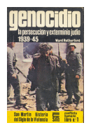 Genocidio - La persecucion y exterminio judio 1939-45 de  Ward Rutherford