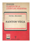 Santos Vega de  Rafael Obligado