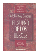 El sueo de los heroes de  Adolfo Bioy Casares