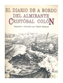 El diario de a bordo del Almirante Cristobal Colon de  Daniel Rabanal