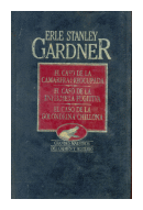 El caso de la camarera preocupada - El caso de la enfermera fugitiva - El caso de la golondrina chillona de  Erle Stanley Gardner