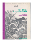 Un tren a Cartagena de  Sandra Matiasevich