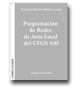 Programacin de Redes de Area Local del CFGS ASI de Francisco Manuel Molina Luzn
