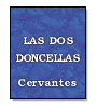 Las dos doncellas de Miguel de Cervantes Saavedra