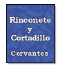 Rinconete y Cortadillo de Miguel de Cervantes Saavedra