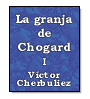 La granja de Choquard (tomo I) de Vctor Cherbuliez