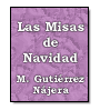 Las Misas de Navidad de Manuel Gutirrez Najera
