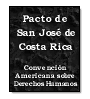 Pacto de San Jos de Costa Rica de  Convencin Americana sobre Derechos Humanos