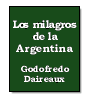 Los milagros de la Argentina de Godofredo Daireaux
